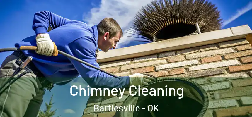  Chimney Cleaning Bartlesville - OK